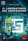 Andrea Maffia - Il laboratorio del professore. Esplora, risolvi e impara la matematica. Playscape. Per la classe 3ª della scuola secondaria di primo grado