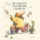 Roberta Brioschi, Annarita Da Bellonio, Lorenzo Sangiò - Se riesco io, puoi farcela anche tu