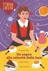 Emanuela Nava, Marta Pantaleo - Un sogno alla velocità della luce