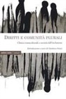 Gustavo Gozzi - Diritti e comunità plurali. Clinica transculturale e società dell'inclusione