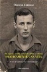 Olindo Cardani, Greta Bienati, Giuliano Tosi - Da Laveno (1926) a Dresda (1944) e ritorno. Praticamente una vita