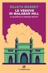 Sujata Massey - Le vedove di Malabar Hill. Le inchieste di Perveen Mistry