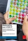 Giuseppina Gentili, Valeria Razzini - Kit matematica con il POP-IT. Attività e schede per una didattica inclusiva alla scuola primaria