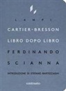 Ferdinando Scianna - Cartier-Bresson libro dopo libro