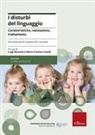 Dario Scaramuzza, M. C. Caselli, L. Marotta - I disturbi del linguaggio. Caratteristiche, valutazione, trattamento