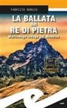 Fabrizio Borgio - La ballata del re di pietra. Martinengo indaga sul Monviso