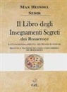 Max Heindel, Paul Sédir - Il libro degli insegnamenti segreti dei Rosacroce