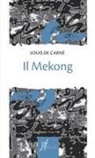 Louis de Carné - Il Mekong