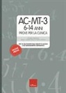 Sara Caviola, Cesare Cornoldi, Irene Cristina Mammarella - AC-MT-3 6-14 anni. Prove per la clinica