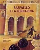 Carolina D'Angelo, Manuela Salvi, Alida Massari - Raffaello e la Fornarina