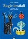 Bruno Cignini, Andrea Antinori - Bugie bestiali