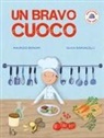 Maurizio Bonomi, Silvia Baroncelli - Un bravo cuoco. Facciamo che ero