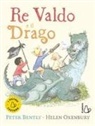 Peter Bently, Helen Oxenbury - Re Valdo e il drago