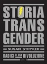 Susan Stryker, Gruppo di ricerca Ippolita - Storia transgender. Radici di una rivoluzione