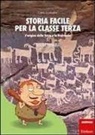 Carlo Scataglini - Storia facile per la classe terza. L'origine della terra e la preistoria