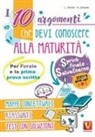 Luca Breda, Alessia Desiato - I 10 argomenti che devi conoscere alla maturità