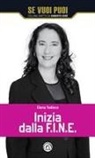Elena Todisco - Inizia dalla F.I.N.E. 4 azioni per vivere una seconda giovinezza felice