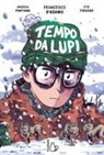 Francesco D'Adamo, Andrea Fontana, Ste Tirasso - Tempo da lupi