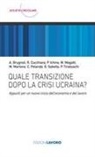 Giuseppe Sabella - Quale transizione dopo la crisi ucraina? Appunti per un nuovo inizio dell'economia e del lavoro