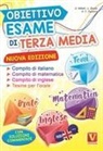 Luca Breda, Domenico Milletti, Antonietta Caterina Zazzara - Obiettivo esame di terza media. Manuale per i compiti di italiano, matematica e inglese, tesine per l'orale. Con soluzioni