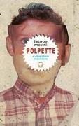 Jacopo Masini, Rossana Capasso - Polpette e altre storie brevissime