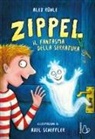 Alex Ruhle, Axel Scheffler - Zippel, il fantasma della serratura