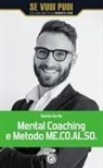 Danilo Da Re - Mental Coaching e Metodo ME.CO.AL.SO
