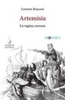 Lorenzo Braccesi - Artemisia. La regina corsara