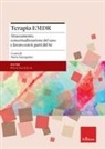 Chiara Callerame, Maria Zaccagnino - Terapia EMDR. Attaccamento, concettualizzazione del caso e lavoro con le parti del Sé