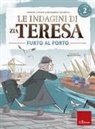 Antonio Calvani, Benedetto Zanaboni, Agnese Innocente - Furto al porto