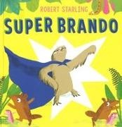 Robert Starling - Super Brando