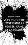 Azzedine Aouimer - Vers l'infini de l'être entre la pensée, l'âme et la réalité