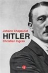 Johann Chapoutot, Christian Ingrao - Hitler