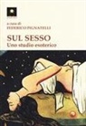 Federico Pignatelli - Sul sesso. Uno studio esoterico
