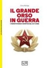 Chris McNab - Il grande orso in guerra. L'esercito russo e sovietico dal 1917 a oggi