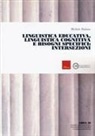 Michele Daloiso - Linguistica educativa, linguistica cognitiva e bisogni specifici: intersezioni