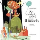Daniela Iride Murgia, Riccardo Guasco - Se ti sbrighi trovi ancora il mondo
