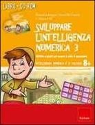 Chiara De Candia, Daniela Lucangeli, Silvana Poli - Attività e giochi sui numeri e sulle 4 operazioni