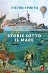 Pietro Spirito - Storie sotto il mare