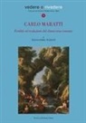 Alessandro Agresti - Carlo Maratti (1625-1713). Eredità ed evoluzioni del classicismo romano