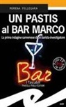 Morena Fellegara - Un pastis al Bar Marco. La prima indagine sanremese di un barista-investigatore