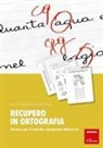 Luciana Ferraboschi, Nadia Meini, Nadia Brugnara - Recupero in ortografia. Percorso per il controllo consapevole dell'errore