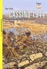 Ken Ford, Howard Gerrard - Cassino 1944. Lo sfondamento della linea Gustav