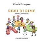 Cinzia Pitingaro - Remi di rime. Poesie e filastrocche