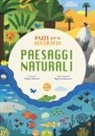 Agnese Baruzzi, Paola Misesti - Paesaggi naturali. Pazzi per la geografia. Con adesivi