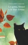 Junichiro Tanizaki - La gatta, Shozo e le due donne