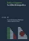 Marco Valerio Lo Prete, Sebastiano Maffettone - Italia e Giappone. La sfida demografica oltre la pandemia