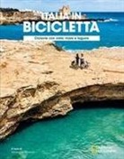 Mariateresa Montaruli - Ciclovie con vista: mare e lagune. Italia in bicicletta. National Geographic