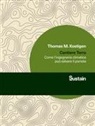 Thomas M. Kostigen - Cantiere Terra. Come l'ingegneria climatica può salvare il pianeta