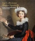 Adriano Amendola - La collezione Hager-Sportelli. Un dono per Palazzo Sforza Cesarini di Genzano di Roma